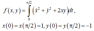 Найти экстремали следующего функционала (рис) удовлетворяющие условиям:  x(0) = x(π/2) = 1, y(0) = y(π/2) = -1