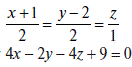 Найти расстояние от прямой (рис.1) до плоскости 4x - 2y - 4z + 9 = 0.