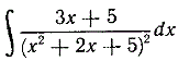 Найти ∫((3x+5)/(x<sup>2</sup>+2x+5)<sup>2</sup>)dx