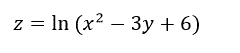 Найти область определения функции z = ln(x<sup>2</sup> - 3y + 6)