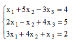 Проверить совместность системы уравнений и в случае совместности решить ее: а) по формулам Крамера; б) с помощью обратной матрицы (матричным методом); в) методом Гаусса. <br /> x<sub>1</sub> + 5x<sub>2</sub> - 3x<sub>3</sub> = 4 <br /> 2x<sub>1</sub> - x<sub>2</sub> + 4x<sub>3</sub> = 5 <br /> 3x<sub>1</sub> + 4x<sub>2</sub> + x<sub>3</sub> = 2