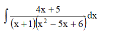 Найти неопределенный интеграл <br /> ∫(4x + 5)/((x+1)(x<sup>2</sup> - 5x + 6))dx