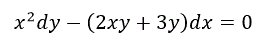 Найти общее решение дифференциального уравнения <br /> x<sup>2</sup>dy - (2xy + 3y)dx= 0