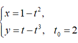 Составить уравнения касательной и нормали к кривой в точке, соответствующей значению параметра  t = t<sub>0</sub>. <br /> x = 1 - t<sup>2</sup> <br /> y = t - t<sup>3</sup>, t<sub>0</sub> = 2