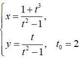 Составить уравнения касательной и нормали к кривой в точке, соответствующей значению параметра  t = t<sub>0</sub>. <br /> x = (1 +t<sup>3</sup>)/(t<sup>2</sup> - 1) <br /> y = t/(t<sup>2</sup> - 1), t<sub>0</sub> = 2