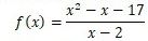 При каких целых значениях х функция f(x) = (x<sup>2</sup> - x - 17)/(x-2) принимает наименьшее целое значение?