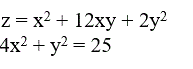 Найти условный экстремум  z = x<sup>2</sup> + 12xy + 2y<sup>2</sup>, если 4x<sup>2</sup> + y<sup>2</sup> = 25