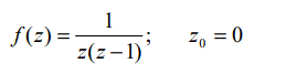 Разложить функцию f(z) в ряд Лорана в окрестности точки z<sub>0</sub> и определить область сходимости ряда <br /> f(z) = 1/(z(z - 1)), z<sub>0</sub> = 0