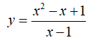 Провести исследование функций и построить их графики <br /> y = x2 - x + 1/(x - 1)