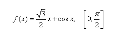 Найти наибольшее и наименьшее значения функции y=f(x) на отрезке [a;b] <br /> f(x) = (√3/2)x + cos(x), [0;π/2]