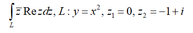 Вычислить интеграл по дуге L  от точки  z<sub>1</sub> до точки z<sub>2</sub> 