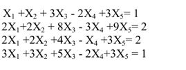 Решить систему линейных уравнений методом Жордана - Гаусса  <br /> x<sub>1</sub> + x<sub>2</sub> + 3x<sub>3</sub> - 2x<sub>4</sub> + 3x<sub>5</sub> = 1 <br /> 2x<sub>1</sub> + 2x<sub>2</sub> + 8x<sub>3</sub> - 3x<sub>4</sub> + 9x<sub>5</sub> = 2 <br /> 2x<sub>1</sub> + 2x<sub>2 </sub>+ 4x<sub>3</sub> - x<sub>4</sub> + 3x<sub>5</sub> = 2 <br /> 3x<sub>1</sub> + 3x<sub>2</sub> + 5x<sub>3</sub> - 2x<sub>4</sub> + 3x<sub>5</sub> = 1