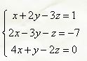 Решить систему уравнений двумя способами (по формулам Крамера и методом Гаусса) <br /> x + 2y - 3z = 1 <br /> 2x - 3y - z = -7 <br /> 4x + y - 2z = 0