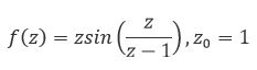 Дана функция f(z)  и дано число z<sub>0</sub>.  <br /> 1)  Разложить функцию f(z) в ряд Лорана по степеням z-z<sub>0</sub>.  <br /> 2) Используя разложение функции f(z) в ряд Лорана, определить тип особой точки z<sub>0</sub>  и найти вычет функции  в этой точке. <br />  3) Используя разложение функции f(z) в ряд Лорана, определить тип особой точки z =  и найти вычет функции f(z)  в этой точке.