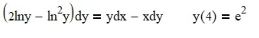 Найти решение задачи Коши <br /> (2ln(y) - ln<sup>2</sup>(y))dy = ydx - xdy, y(4) = e<sup>2</sup>