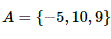 Записать булеан множества  A = {− 5, 10, 9}