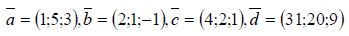 Векторы a=(1;5;3), b =(2;1;-1), c = (4;2;1),d = (31;20;9) заданы координатами в некотором базисе. Показать, что векторы a,b, c образуют базис в пространстве, и найти координаты вектора d в этом базисе