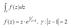 С помощью теоремы о вычетах вычислить, где γ – заданный замкнутый контур (проходимый в положительном направлении)