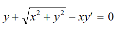 Решить уравнение  <br /> y + √(x<sup>2</sup> + y<sup>2</sup>) - xy' = 0