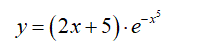 Найти первые производные функций <br /> y = (2x + 5)·e<sup>-x<sup>5</sup></sup>