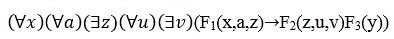 Привести к предваренной нормальной форме и сколемовской нормальной форме<br />:               (∀x)(∀a)(∃z)(∀u)(∃v)(F1(x,a,z)→F2(z,u,v)F3(y))