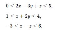 Найти объем наклонного параллелепипеда, заданного неравенствами 0≤2x−3y+z≤5, 1≤x+2y≤4, −3≤x−z≤6.