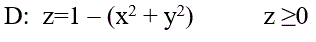 Вычислить площадь поверхности D , D: z=1 – (x<sup>2</sup> + y<sup>2</sup>),z ≥0