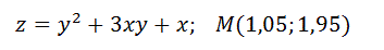 Дана функция z = y<sup>2</sup>+3xy+x и точка М (1,05;1,95). С помощью полного дифференциала вычислить приближенное значение функции в данной точке. Вычислить точное значение функции в точке М и оценить относительную погрешность вычислений.