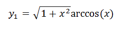 Найти производную второго порядка функции  y<sub>1</sub>=√1+x<sup>2</sup>arccos⁡(x)