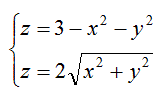 Вычислить объем тела, ограниченного заданными поверхностями (переход к ЦСК): <br />z = 3 -x<sup>2</sup> -y<sup>2</sup> <br />  z = 2√x<sup>2</sup>+y<sup>2</sup>     