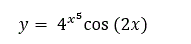 Найти производную функции y= 4<sup>x<sup>5</sup></sup>cos⁡(2x)