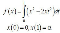 Найти экстремали следующего функционала (рис) удовлетворяющие условиям:  x(0) = 0, x(1) = a