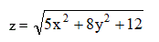 Найти полные дифференциалы указанных функций <br /> z = √(5x<sup>2</sup> + 8y<sup>2</sup> +12)