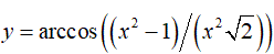 Найти дифференциал dy <br /> y = arccos((x<sup>2</sup> - 1)/(x<sup>2</sup>√2))