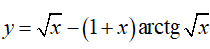 Найти дифференциал dy <br /> y = √(x) - (1 + x)arctg(√x)