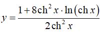 Найти производную <br /> y = (1 + 8ch2(x)·ln(ch(x)))/2ch<sup>2</sup>(x)