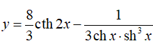 Найти производную <br /> y = (8/3)cth(2x) - (1/(3ch(x)·sh<sup>3</sup>(x)))