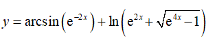 Найти производную <br /> y = arcsin(e<sup>-2x</sup>) + ln(e<sup>2x</sup> + √(e<sup>4x</sup> - 1))