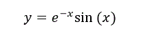 Найти первую и вторую производную для заданных функций <br /> y = e<sup>-x</sup>sin(x)