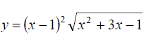 Найти производную функции y = (x −1)<sup>2</sup>√(x<sup>2</sup> + 3x −1)