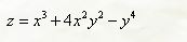 Вычислить частные производные первого порядка <br /> z = x<sup>3</sup> + 4x<sup>2</sup>y<sup>2</sup> - y<sup>4</sup>