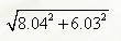 Вычислить приближённо значения данных выражений <br /> √(8,04<sup>2</sup> + 6,03<sup>2</sup>)