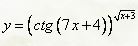 Найти производные первого порядка данных функций <br /> y = (ctg(7x + 4))<sup>√(x+3)</sup>