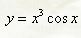 Найти dy/dx и d<sup>2</sup>y/dx<sup>2</sup> для заданных функций: <br /> y = x<sup>3</sup>cos(x)