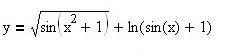 Вычислить производную функции <br /> y = √(sin(x<sup>2</sup> + 1)) + ln(sin(x) + 1)
