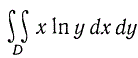 Вычислить, если область D - прямоугольник 0 ≤ x ≤ 4, 1 ≤ y ≤ e