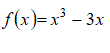 Найти наибольшее и наименьшее значения функции  f(x) = x<sup>3</sup> - 3x на отрезке  .